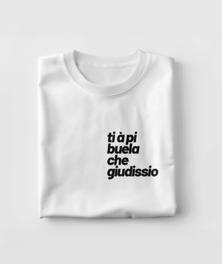 T-shirt Giudizio in cotone organico con stampa Ti à pi buela che giudissio