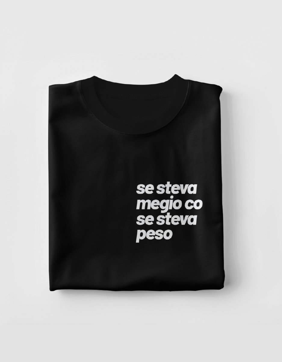 T-shirt Megio in cotone organico con frase Se steva megio co se stava peso