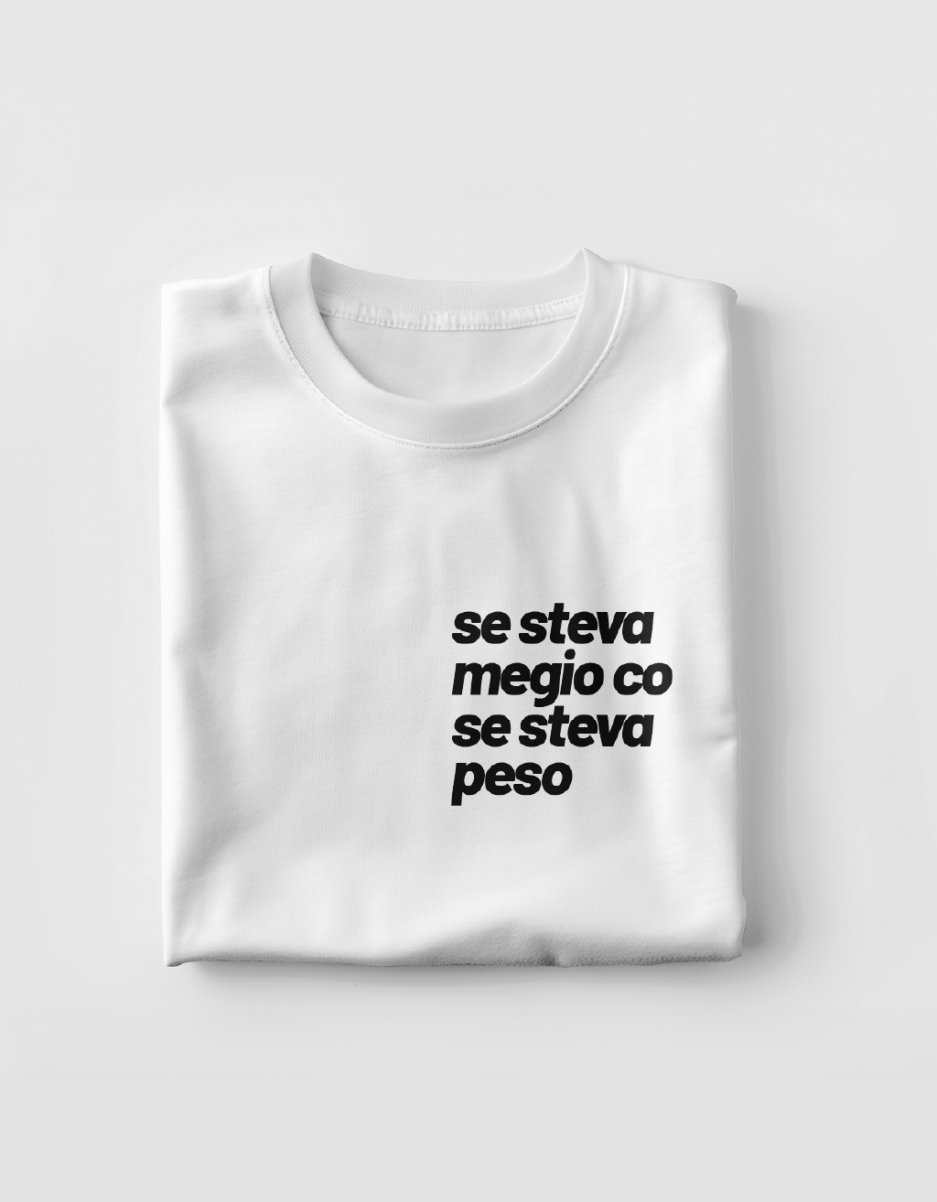 T-shirt Megio in cotone organico con frase Se steva megio co se stava peso