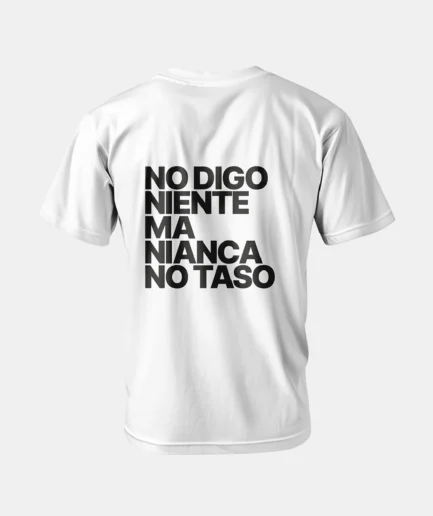 T-shirt CiosaBella bianca scritta retro No digo niente ma nianca no taso