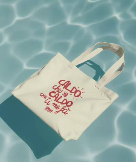 Shopper in cotone organico Ciosa Bella con frase Caldo che xe caldo che ti me fa